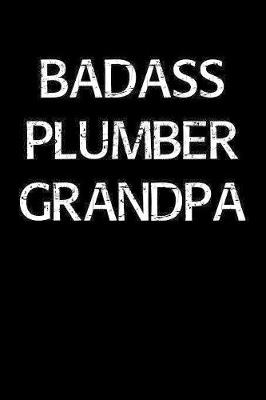 Book cover for Badass Plumber Grandpa