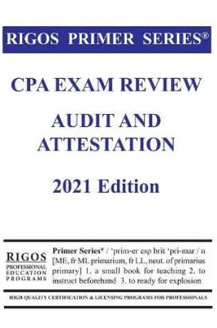 Cover of Rigos Primer Series CPA Exam Review Audit and Attestation 2021 Edition