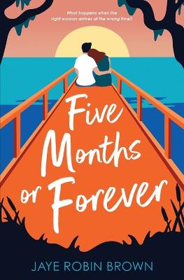 Book cover for Five Months or Forever