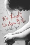 Book cover for We Thought We Knew It All