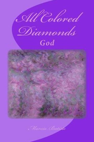 Cover of All Colored Diamonds