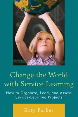 Book cover for Change the World with Service Learning
