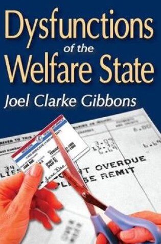 Cover of Dysfunctions of the Welfare State