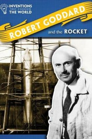 Cover of Robert Goddard and the Rocket