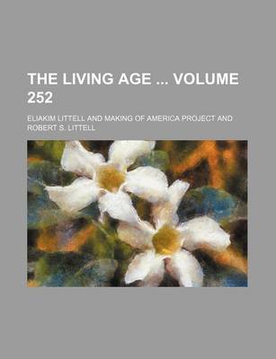 Book cover for The Living Age Volume 252
