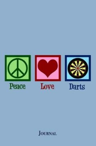 Cover of Peace Love Darts Journal