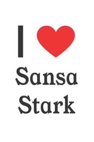 Cover of I Love Sansa Stark