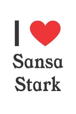 Book cover for I Love Sansa Stark