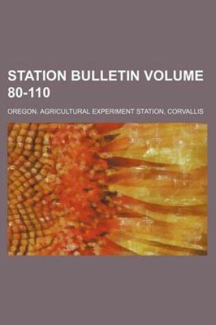 Cover of Station Bulletin Volume 80-110