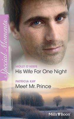 Cover of His Wife For One Night/Meet Mr. Prince