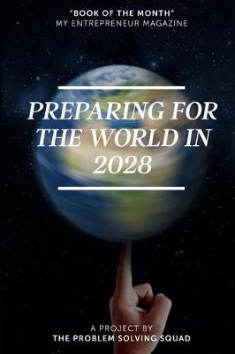 Book cover for Preparing For The World In 2028