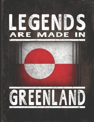 Book cover for Legends Are Made In Greenland