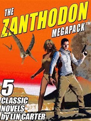 Book cover for The Zanthodon Megapack (R)