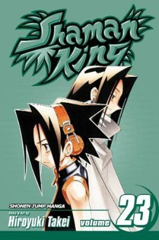 Cover of Shaman King, Vol. 23