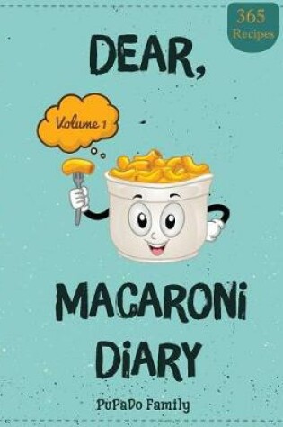 Cover of Dear, 365 Macaroni Diary