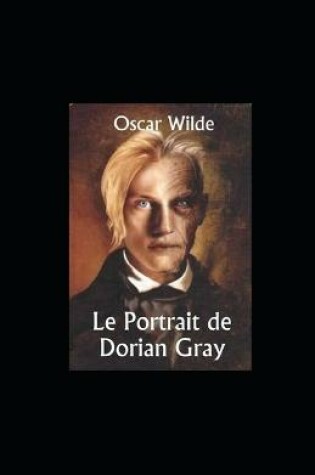 Cover of Le Portrait de Dorian Gray illustrée