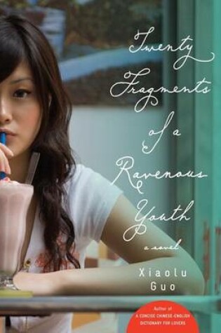Cover of Twenty Fragments of a Ravenous Youth