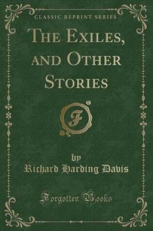 Cover of The Exiles, and Other Stories (Classic Reprint)