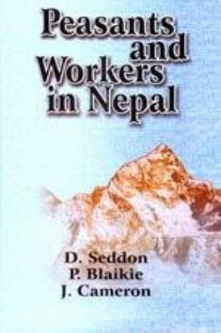 Cover of Peasants and Workers in Nepal