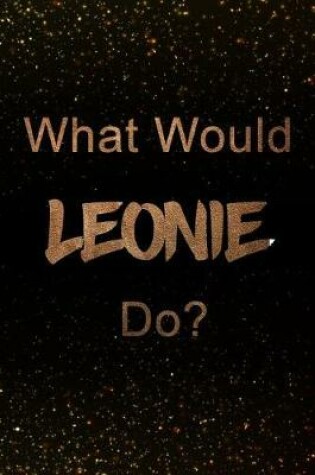 Cover of What Would Leonie Do?