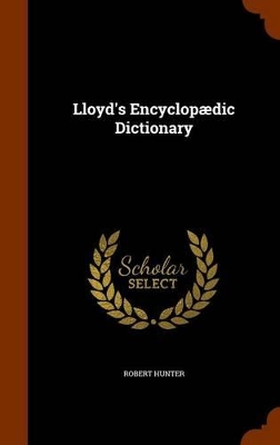 Book cover for Lloyd's Encyclopaedic Dictionary