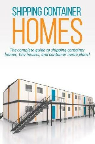Cover of Shipping Container Homes
