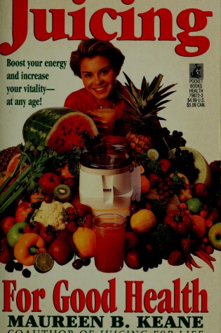 Cover of Juicing for Good Health