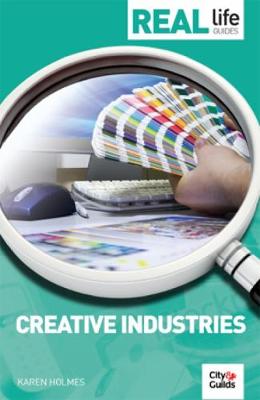 Cover of Real Life Guide: Creative Industries