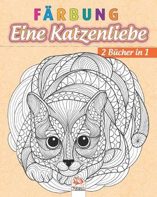 Book cover for Farbung - Eine Katzenliebe - 2 Bucher in 1