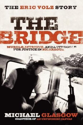 Cover of The Bridge: The Eric Volz Story