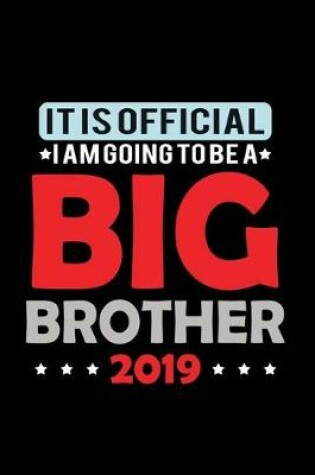 Cover of It is official. I am going to be a Big Brother 2019