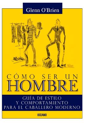 Book cover for Como Ser Un Hombre