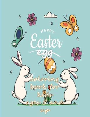 Book cover for happy easter egg coloring book for kids ages 5 and up
