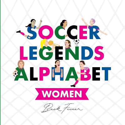 Book cover for Soccer Legends Alphabet: Women