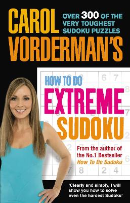 Book cover for Carol Vorderman's How to Do Extreme Sudoku