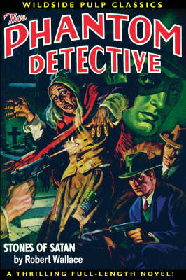Book cover for The Phantom Detective: Stones Of Satan