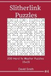 Book cover for Slitherlink Puzzles - 200 Hard to Master Puzzles 15x15 Vol.4