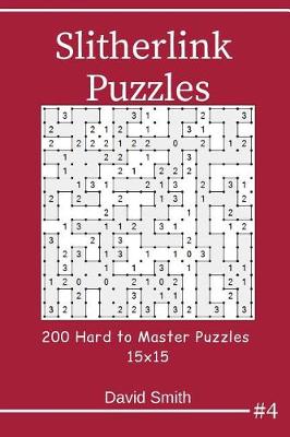Book cover for Slitherlink Puzzles - 200 Hard to Master Puzzles 15x15 Vol.4