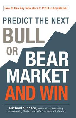 Book cover for Predict the Next Bull or Bear Market and Win