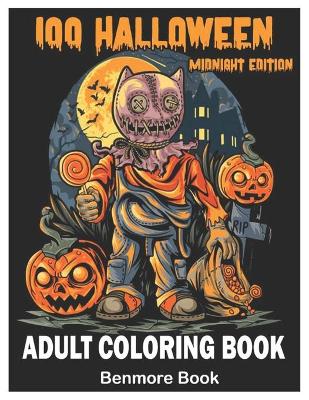 Book cover for 100 Halloween Midnight Edition Adult Coloring Book