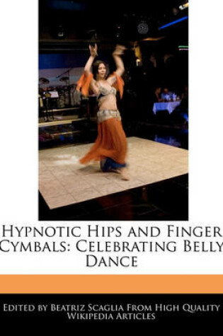 Cover of Hypnotic Hips and Finger Cymbals