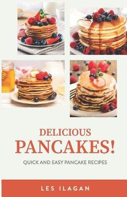 Book cover for Delicious Pancakes!