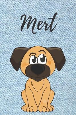 Book cover for Mert Hund-Malbuch / Notizbuch Tagebuch