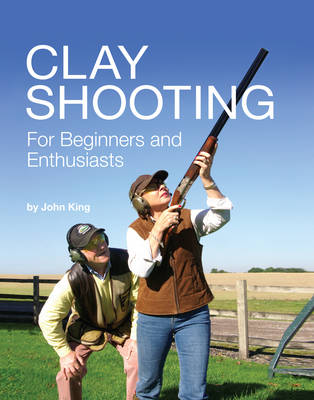 Book cover for Clay Target Shooting for Beginners and Enthusiasts