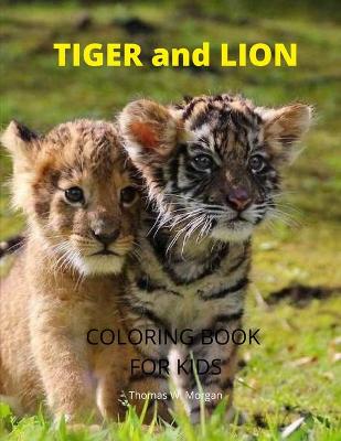 Book cover for Tiger and Lion Coloring Book for Kids