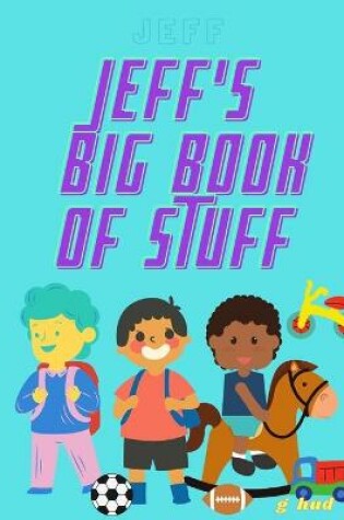 Cover of Jeff's Big Book of Stuff