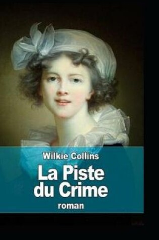 Cover of La Piste du crime Annoté