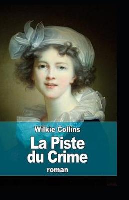 Book cover for La Piste du crime Annoté