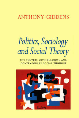 Book cover for Politics, Sociology and Social Theory