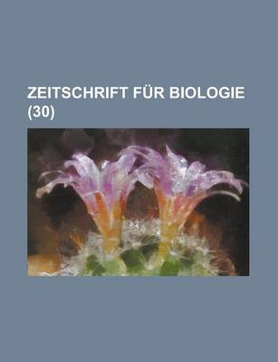 Book cover for Zeitschrift Fur Biologie (30 )